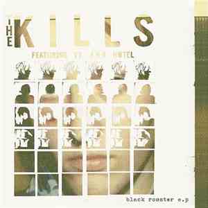 The Kills - Black Rooster E.P