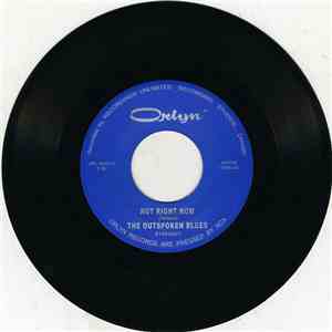 The Outspoken Blues - Not Right Now / Mister You're A Better Man Than I