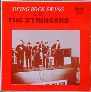 The Stringers - Swing Rock Swing with The Stringers
