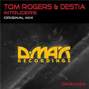 Tom Rogers  & Destia - Intruders
