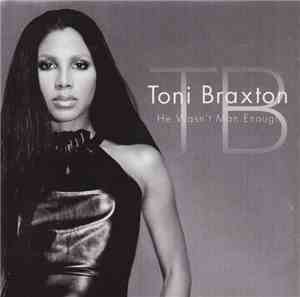 Toni Braxton - He Wasn't Man Enough