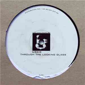 User  - Through The Looking Glass