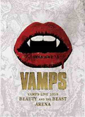 VAMPS  - Vamps Live 2010 Beauty And The Beast Arena