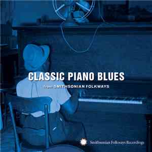 Various - Classic Piano Blues (From Smithsonian Folkways)