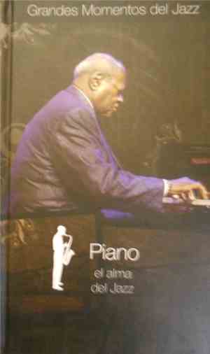 Various - Grandes Momentos Del Jazz - Piano El Alma Del Jazz