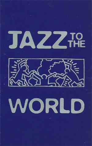 Various - Jazz To The World