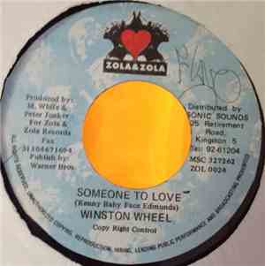 Winston Wheel - Someone To Love