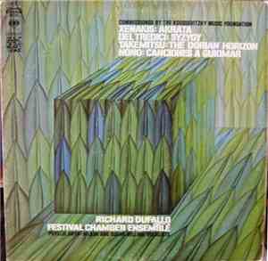 Xenakis / Del Tredici / Takemitsu / Nono - Richard Dufallo Conducting The F ...