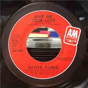 Active Force  - Give Me Your Love