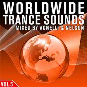 Agnelli & Nelson - Worldwide Trance Sounds Vol.5