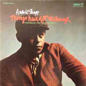 Archie Shepp - Things Have Got To Change