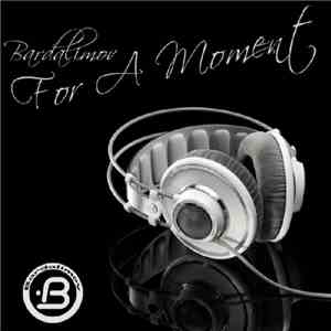 Bardalimov - For A Moment