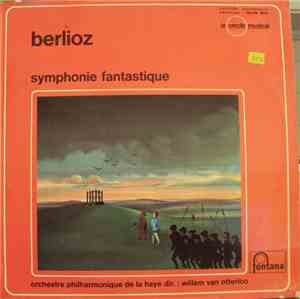 Berlioz, Orchestre Philharmonique De La Haye, Willem Van Otterloo - Symphon ...