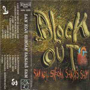 Block Out  - San Koji Srećan Sanjaš Sam