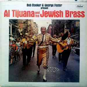 Bob Booker & George Foster - Al Tijuana And His Jewish Brass