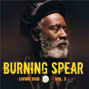 Burning Spear - Living Dub, Volume 5