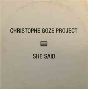Christophe Goze Project - She Said