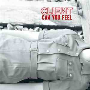 Client - Can You Feel