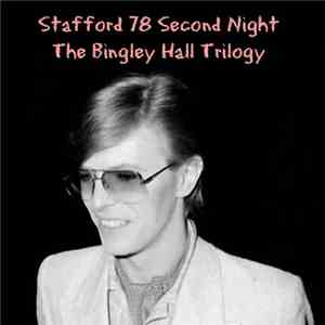 David Bowie - The Bingley Hall Trilogy - Stafford Second Night