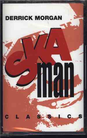 Derrick Morgan - Ska Man Classics