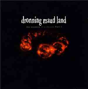 Dronning Maud Land - The Essence Of A Decade [Part I]