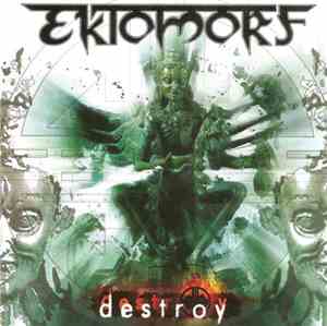 Ektomorf - Destroy