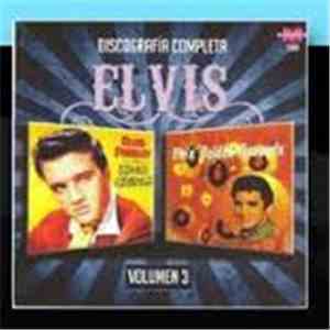 Elvis Presley - Discografia Completa Volumen 3