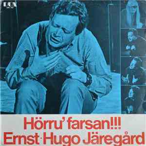 Ernst-Hugo Järegård - Hörru' Farsan!!!