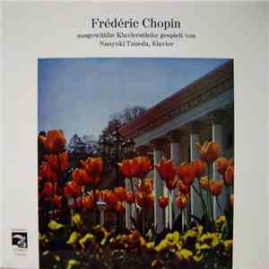 Frédéric Chopin, Naoyuki Taneda - Ausgewählte Klavierstücke Gespielt von Na ...