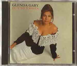 Glenda Gaby - Tu Y Yo Y Basta