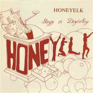 Honeyelk - Stoyz Vi Dozévéloy