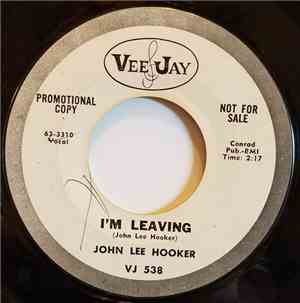John Lee Hooker - I'm Leaving