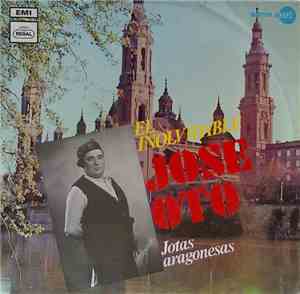 Jose Oto - El Inolvidable Jose Oto - Jotas Aragonesas