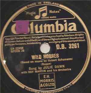 Julie Dawn With Ray Martin And His Orchestra - Wild Horses / A Whistling Ke ...