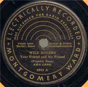 Ken Card - Will Rogers Your Friend And My Friend / The Last Flight Of Wiley ...