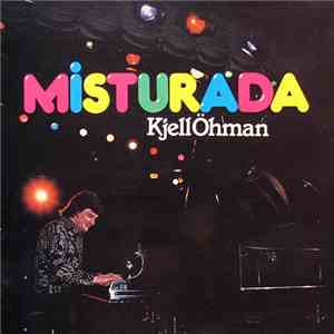 Kjell Öhman - Misturada