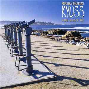 Kyuss - Muchas Gracias - The Best Of
