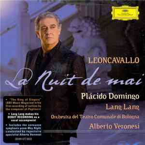 Leoncavallo, Plácido Domingo, Lang Lang, Orchestra Del Teatro Comunale Di B ...
