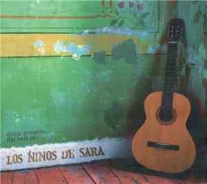 Los Ninos De Sara - Daxar Presents The Best Of Los Ninos De Sara