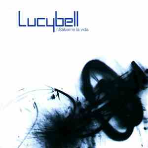 Lucybell - Sálvame La Vida