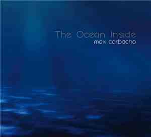 Max Corbacho - The Ocean Inside