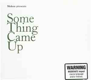 Mekon - Some Thing Came Up