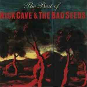 Nick Cave & The Bad Seeds - The Best Of