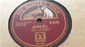 Paul Robeson - Water Boy / Steal Away