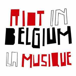 Riot In Belgium - La Musique