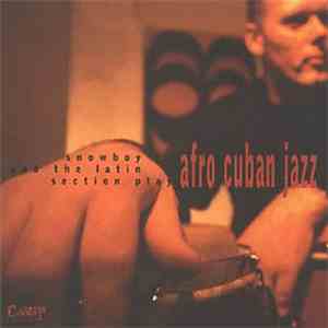 Snowboy And The Latin Section - Play Afro Cuban Jazz