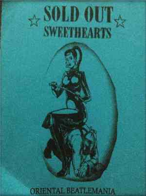 Sold Out Sweethearts - Oriental Beatlemania