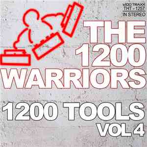 The 1200 Warriors - 1200 Tools Vol 4