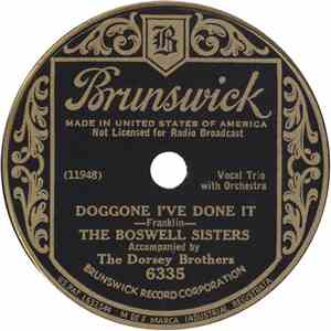 The Boswell Sisters - Doggone I've Done It / Hand Me Down My Walkin' Cane