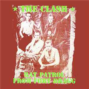The Clash - Rat Patrol From Fort Bragg